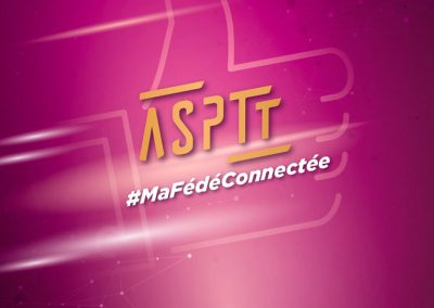 ASPTT – « Ma Fédé Connectée »